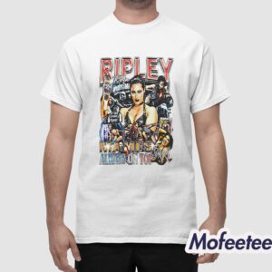 Rhea Ripley Always On Top Shirt 1