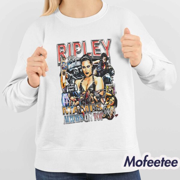 Rhea Ripley Always On Top Shirt