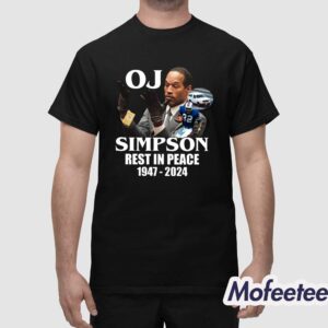 Rip Oj Simpson 1947 2024 Shirt 1