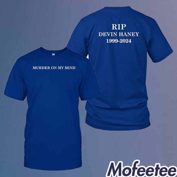 Ryan Garcia Murder On My Mind Rip Devin Haney 1999-2024 Shirt