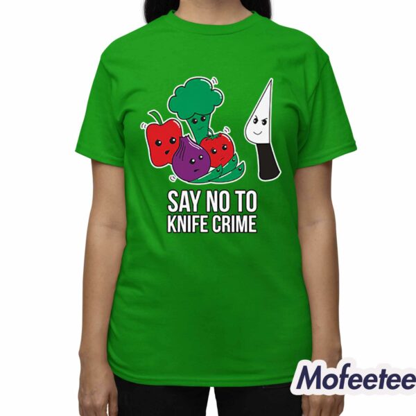 Say No To Knife Crime Shirt