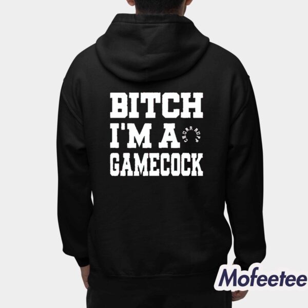 Shut The Fuck Up Bitch I’m A Gamecock Shirt