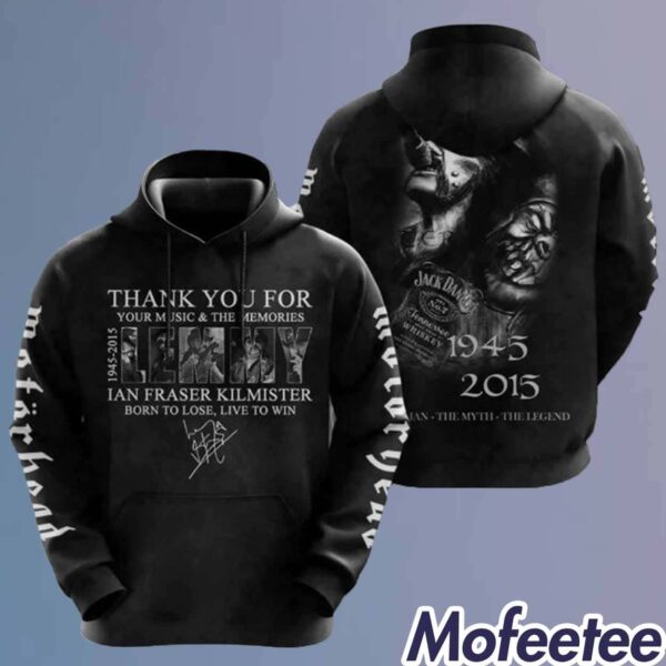 Thank You For Music & The Memories Lemmy 1945-2024 Ian Fraser Kilmister Born To Lose Live To Win Hoodie