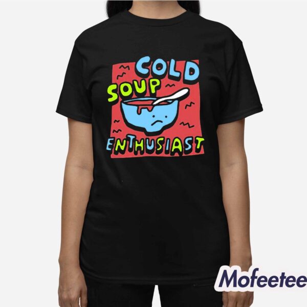 The Gazpacho Cold Soup Enthusiast Shirt