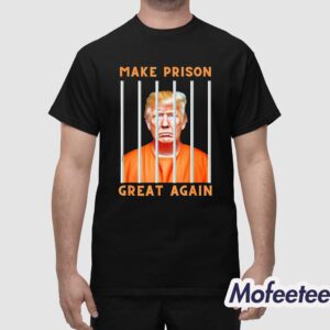 Trump Make Prison Great Again Mugshot Shirt 1