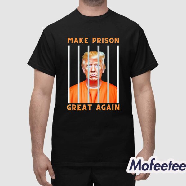 Trump Make Prison Great Again Mugshot Shirt