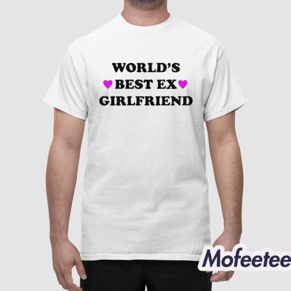 World’s Best Ex Girlfriend Shirt