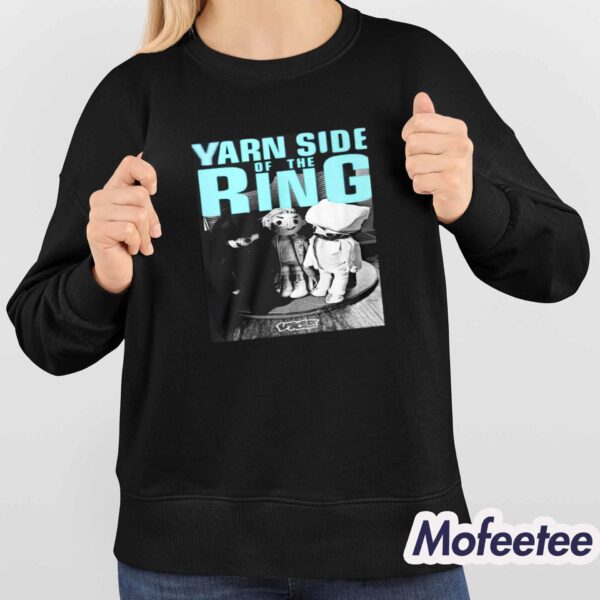 Yarn Side Of The Ring Shirt