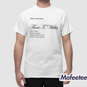 Yours In Service Fani T Willis Shirt 1