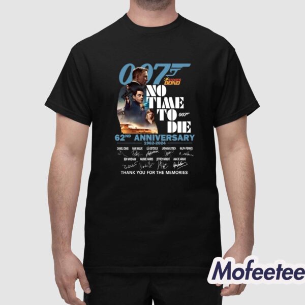 007 James Bond No Time To Die 62nd Anniversary 1962-2024 Thank You For The Memories Shirt