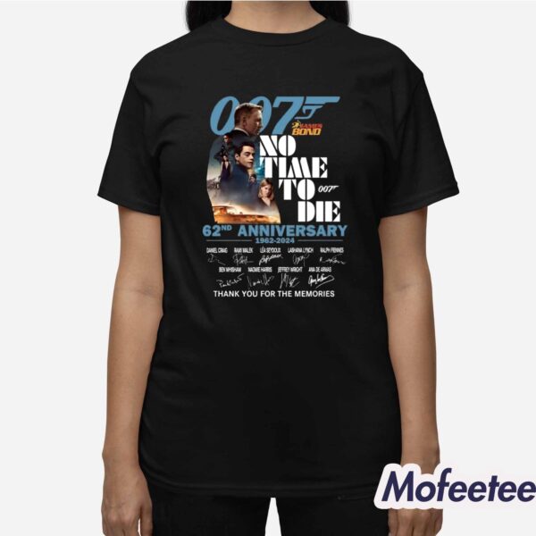 007 James Bond No Time To Die 62nd Anniversary 1962-2024 Thank You For The Memories Shirt