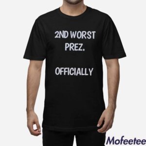 2ND Worst Prez Officially Arthur Schopenhauer Shirt 1