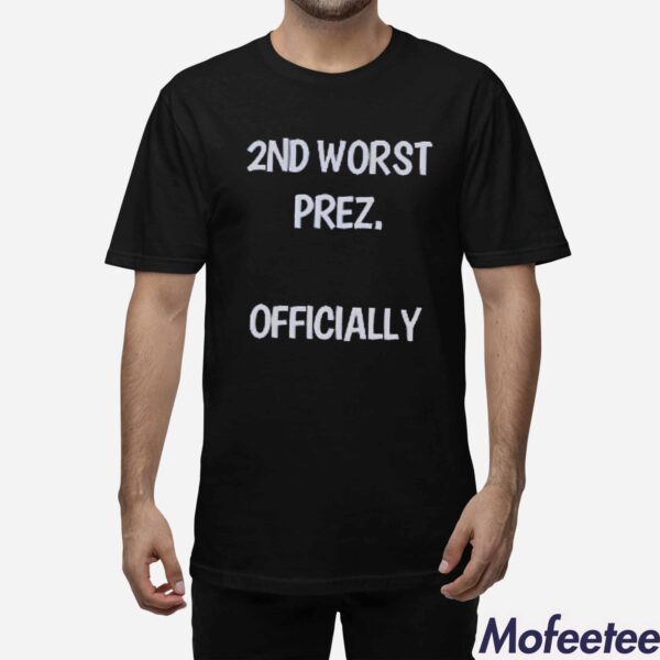 2ND Worst Prez Officially Arthur Schopenhauer Shirt