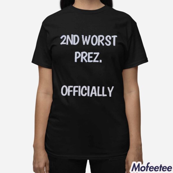 2ND Worst Prez Officially Arthur Schopenhauer Shirt