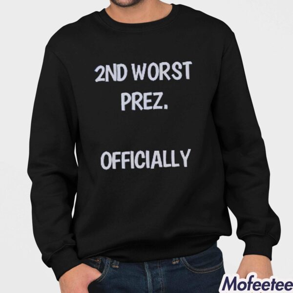 2ND Worst Prez Officially Arthur Schopenhauer Shirt