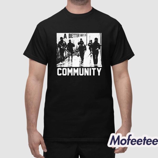 A Better Way 2A Community Shirt