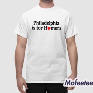 Alec Bohm Philadelphia Is For Homers Shirt 1