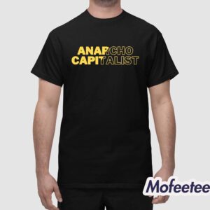 Anarcho Capitalist Shirt 1