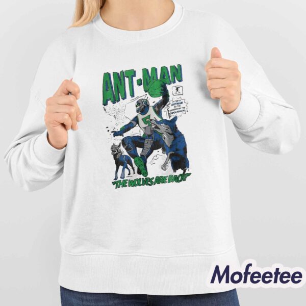 Ant Man The Wolves Are Back Shirt