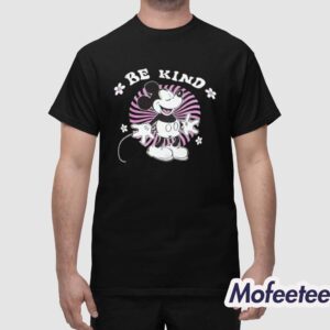 Be Kind Mickey Shirt 1