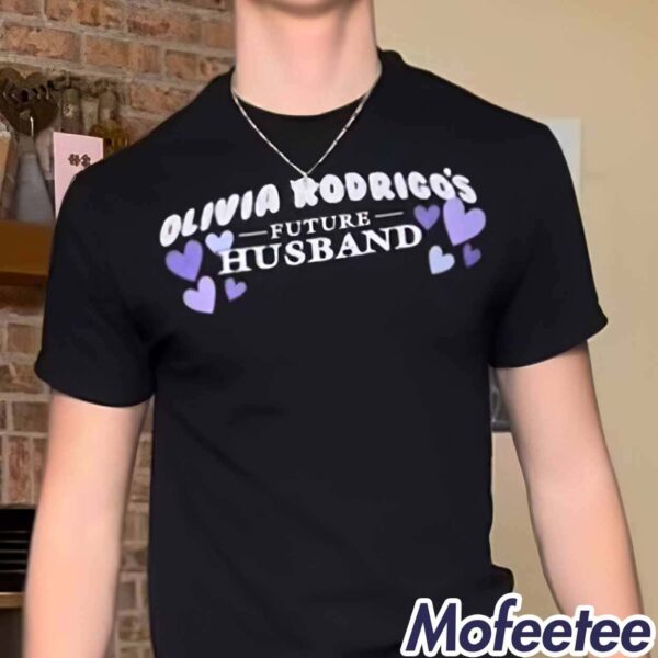 Ben Campbell Olivia Rodrigo’s Future Husband Shirt