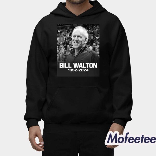 Bill Walton 1952 2024 Shirt Hoodie