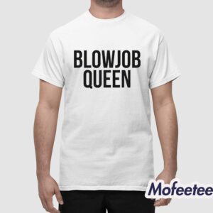 Blowjob Queen Shirt 2