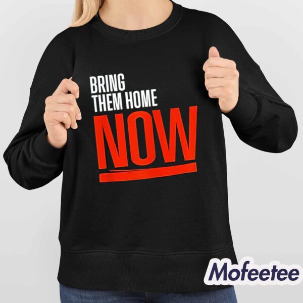 Bring Them Home Now Shirt