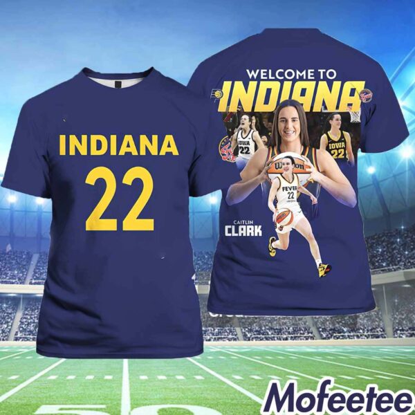 Caitlin Clark 22 Welcome To Indiana Shirt