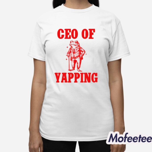 Ceo Of Yapping Frog Shirt