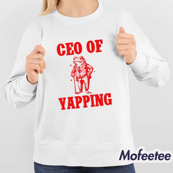 Ceo Of Yapping Frog Shirt