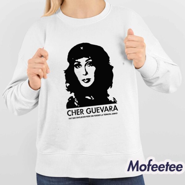 Cher Guevara Hay Que Envejecer Pero Sin Perder La Ternura Jamas Shirt