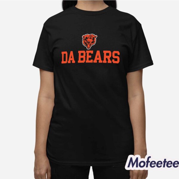 Bears Da Bears Shirt