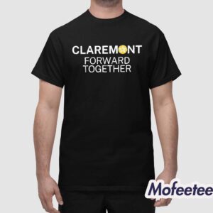 Claremont Forward Together Campaign Shirt 1