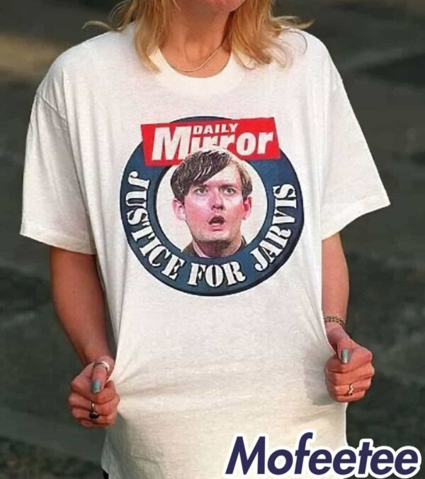 Daily Mirror Justice For Jarvis 2024 Shirt