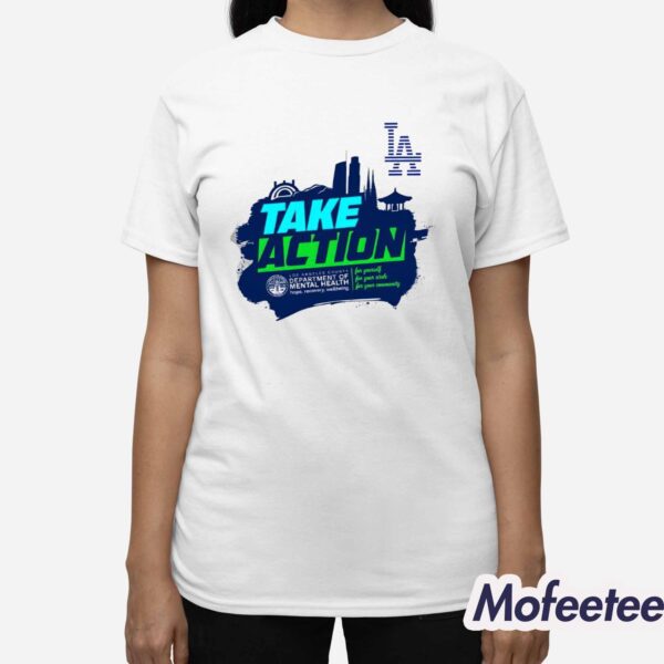 Dodgers Take Action Shirt Hoodie
