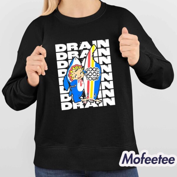 Drain Good Good Tour 2024 Shirt