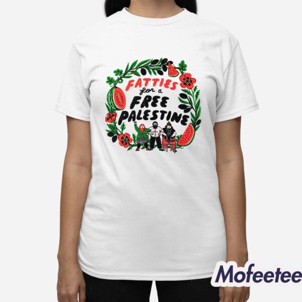 Fatties For A Free Palestine Shirt