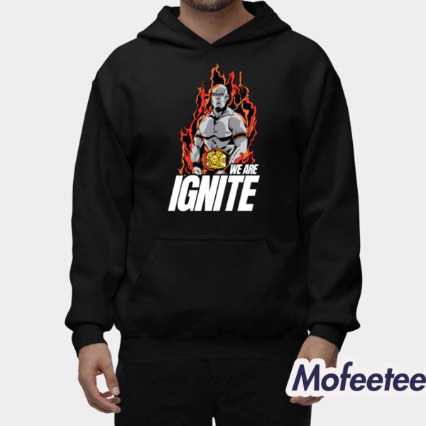 Fiery We Are Ignite Shirt