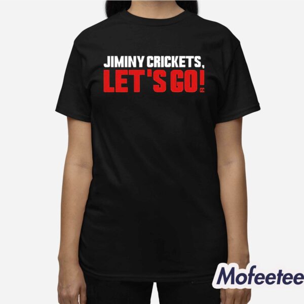 Jiminy Crickets Let’s Go Shirt