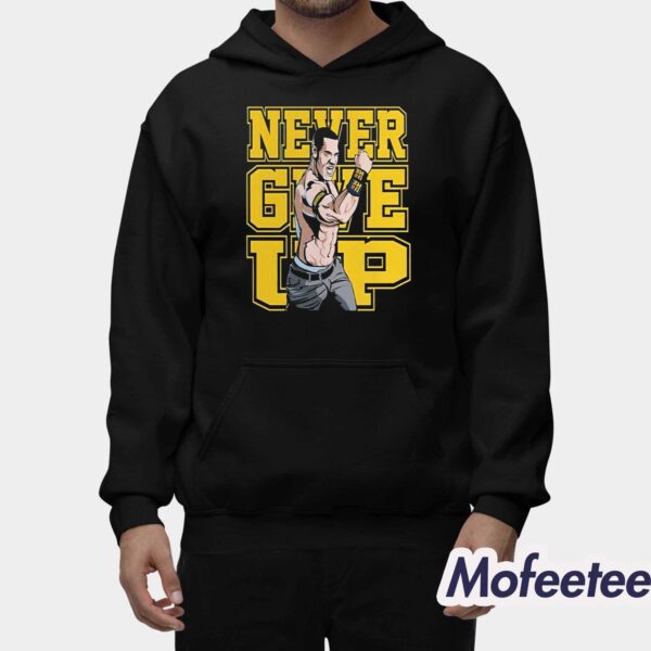 John Cena Never Give Up Shirt