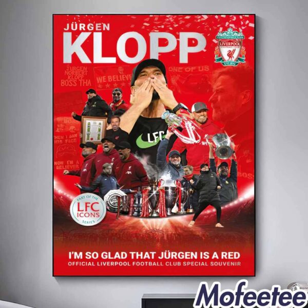 Jurgen Klopp I’m So Glad That Jurgen Is A Red Poster