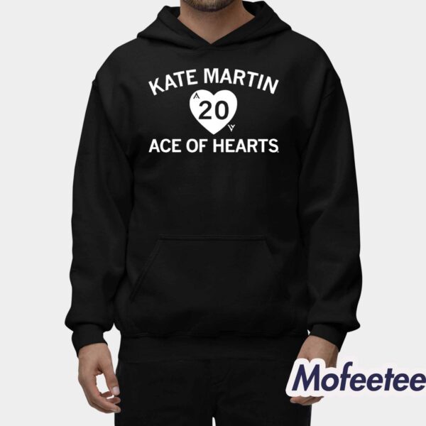 Kate Martin 20 Ace Of Hearts Shirt