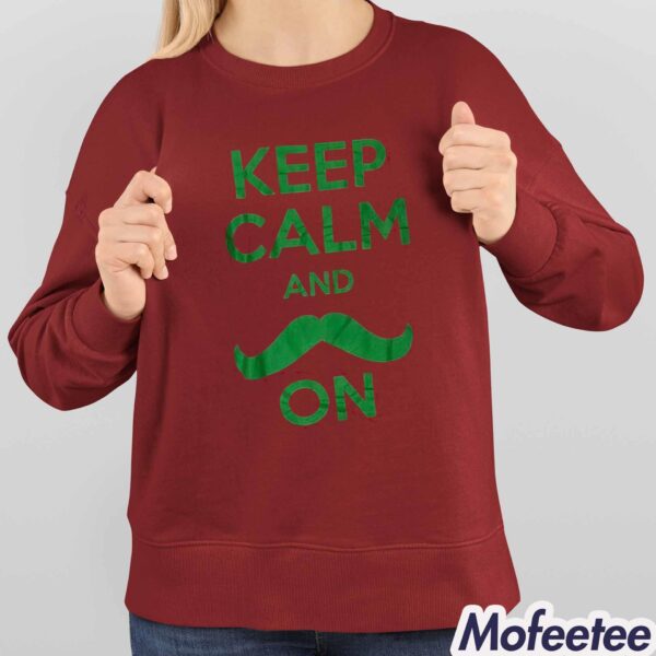 Keep Calm And On Shirt