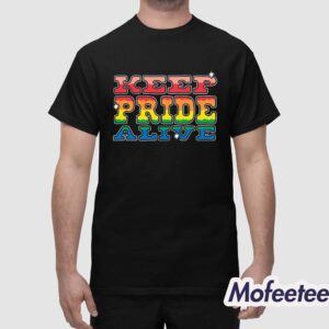 Keep Pride Alive Shirt 1