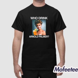 Laura Palmer Who Drink Arnold Palmer Shirt 1