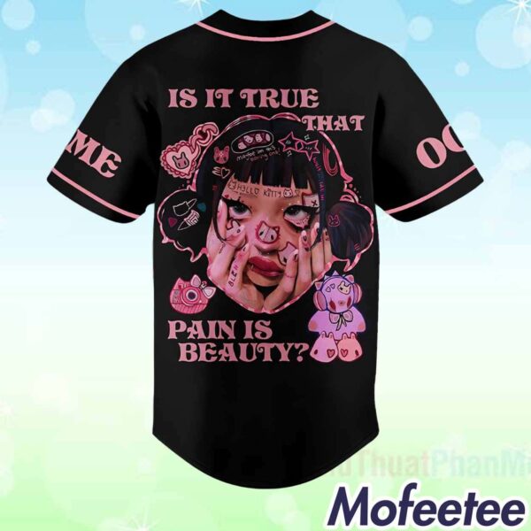 Melanie Martinez Is It True That Pain Is Beauty Custom Baseball Jersey