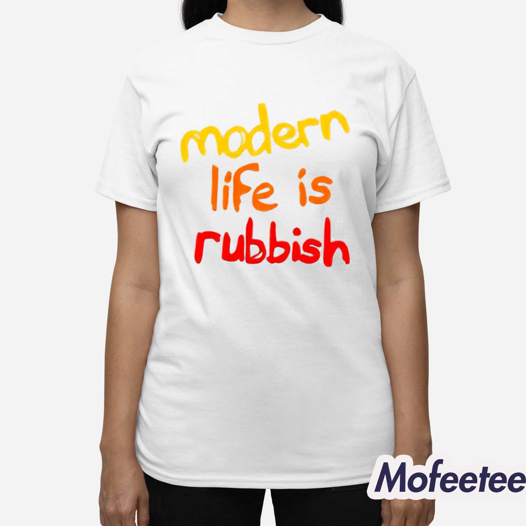 Modern Life Is Rubbish Shirt - Mofeetee
