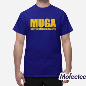 Muga Make Ukraine Great Again Shirt 1