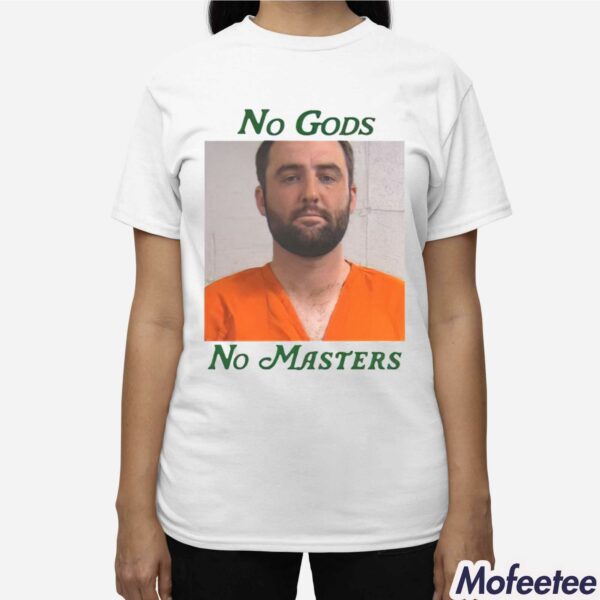 No Gods No Masters Scottie Scheffler Shirt